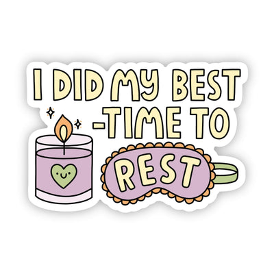 I Did My Best, Time to Rest – Vinyl Sticker