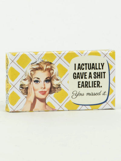 I Actually Gave a Shit Earlier Gum