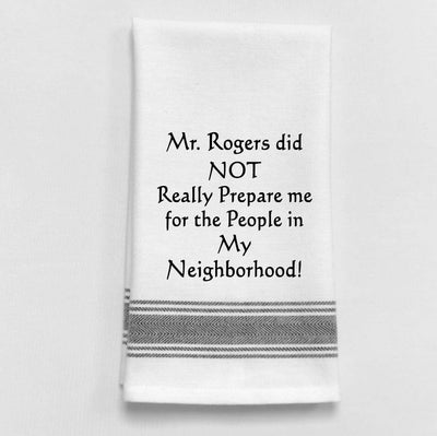 Mr. Rogers did not really...Kitchen Towel