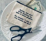 Zipper Pouch – “And Shit” Edition