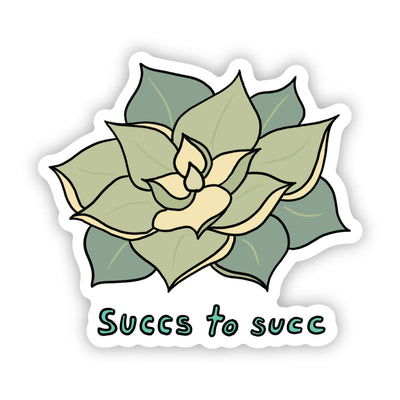 Succs to Succ – Vinyl Sticker