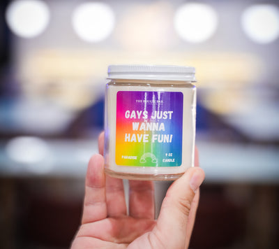 Gays Just Wanna Have Fun - Candle