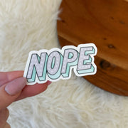 Nope – Vinyl Sticker