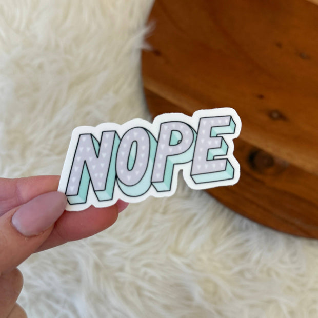 Nope – Vinyl Sticker
