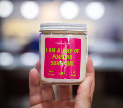 I Am A Ray of Fucking Sunshine - Candle